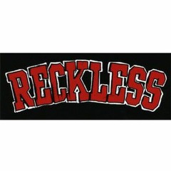 Reckless - BadLuck108 x Dmoney108 x DaySav108