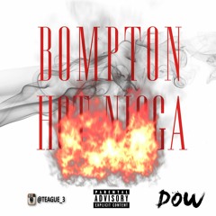 Bompton - Hot Nigga