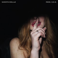 Shhh - Smooth Dollaz