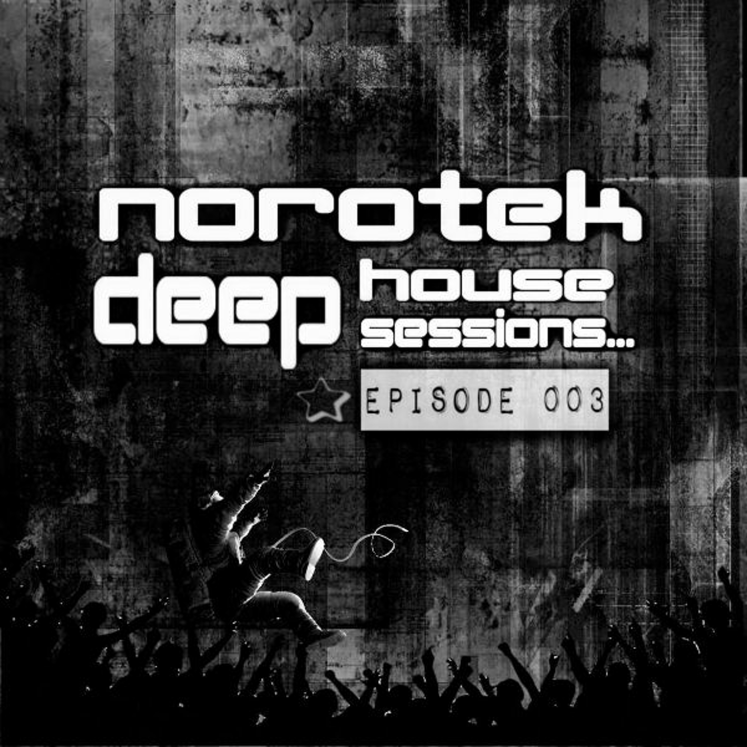Deep House Sessions 003 episode artwork