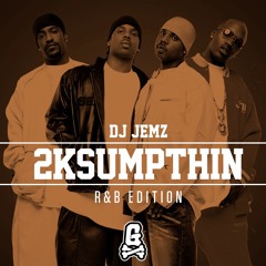 DJ Jemz - 2K Sumthin R&B Edition Volume I - Goontribe - Mixtape Mondays - 28 Sep 2015