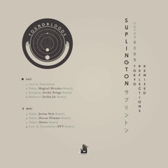 Suplington - Tokyo (Magical Mistakes Remix) [Nest HQ Premiere]