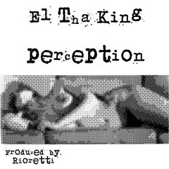 E1 Tha King -Perception