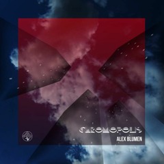 Alex Blumen- Chromopolis (original Mix)