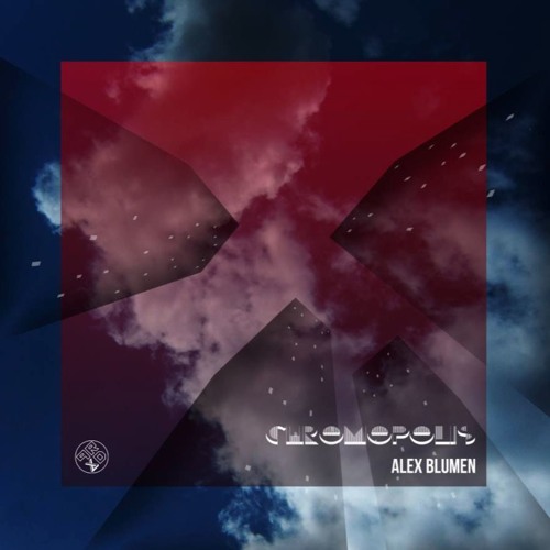 Alex Blumen- Chromopolis (original Mix)