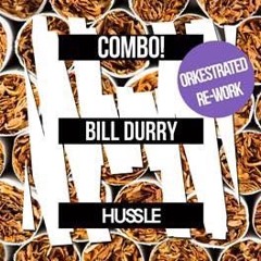 COMBO! - Bill Durry (Orkestrated Re-Work) OUT NOW!!