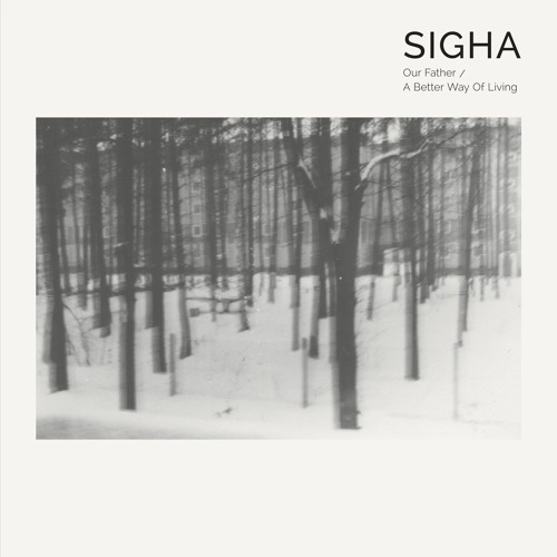 TOKEN56 - Sigha - Our Father / A Better Way Of Living