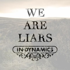 In Dynamics- We Are Liars