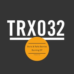 Boris & Rafa Barrios - Burning (Original Mix)