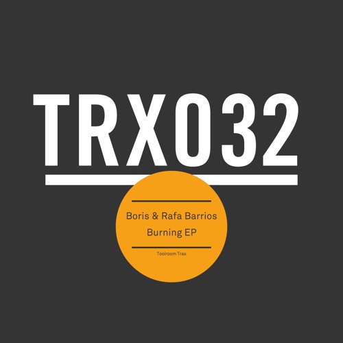 Boris & Rafa Barrios - Burning (Original Mix)