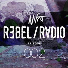 Nifra - Rebel Radio 002