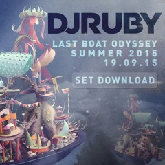 DJ Ruby - Last Boat Odyssey Summer 2015 Set, 19.09.15