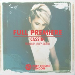 Full Premiere: Cassini - Proximity (Bliss Remix)