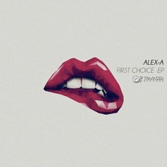Alex - A "Thinking Of U" (Original Mix) First Choice EP - Traxacid