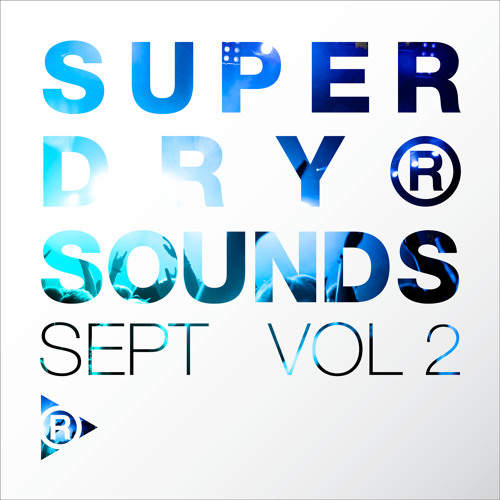 Stream Superdry Sounds Listen To September Volume 2 Playlist Stream Superdry Sounds Listen To September Volume 2 Playlist