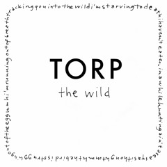 TORP - The Wild