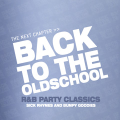 Back To The Oldschool - R&B Party Classics (Tape 1)