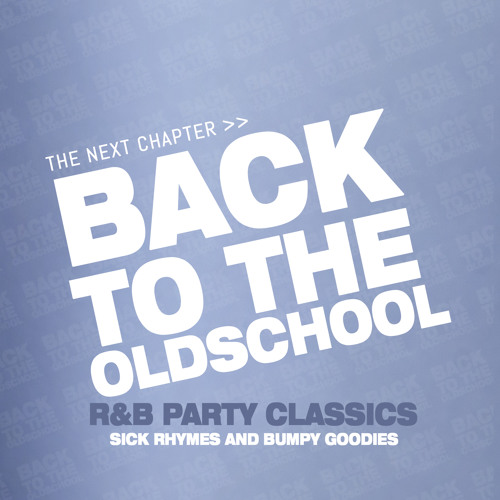 Back To The Oldschool - R&B Party Classics (Tape 1)