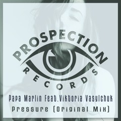 Papa Marlin Feat. Viktoria Vasylchuk - Pressure (Original Mix)