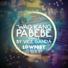 Wag Kang Pabebe - Vice Ganda (Twerk VIP)