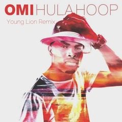 Omi - Hula Hoop (Young Lion Remix)