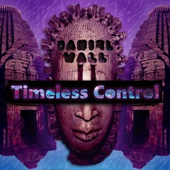 Daniel Wall - Timeless Control [FREE DOWNLOAD]
