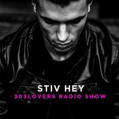303lovers Radio #41 Stiv Hey