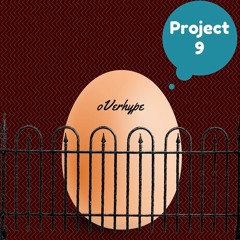 Project 9 [egg]
