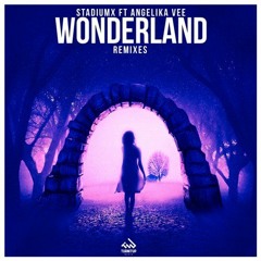 Stadiumx feat Angelika Vee - Wonderland (Dantas Remix)