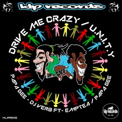 Drive Me Crazy - Papa G & Dj Verb & Emptea - KLP Records