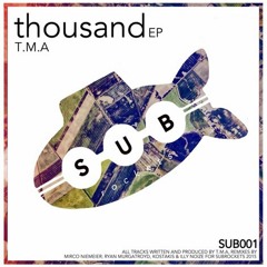 T.M.A - Thousand (Mirco Niemeier Remix)