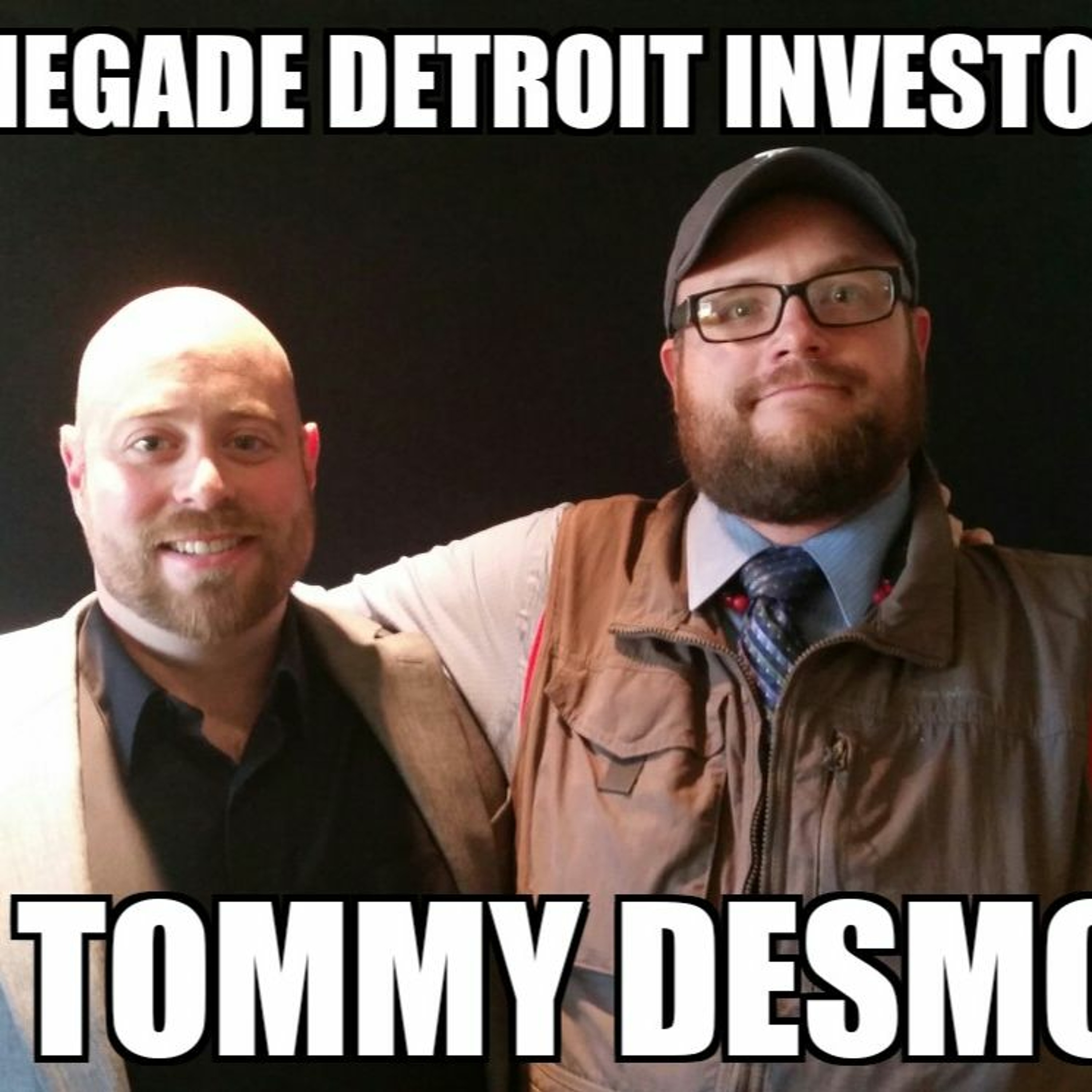 Renegade Detroit Investors Ep 8 Tommy Desmond episode artwork