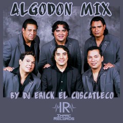 Algodón Mix By Dj Erick El Cuscatleco - I.R.
