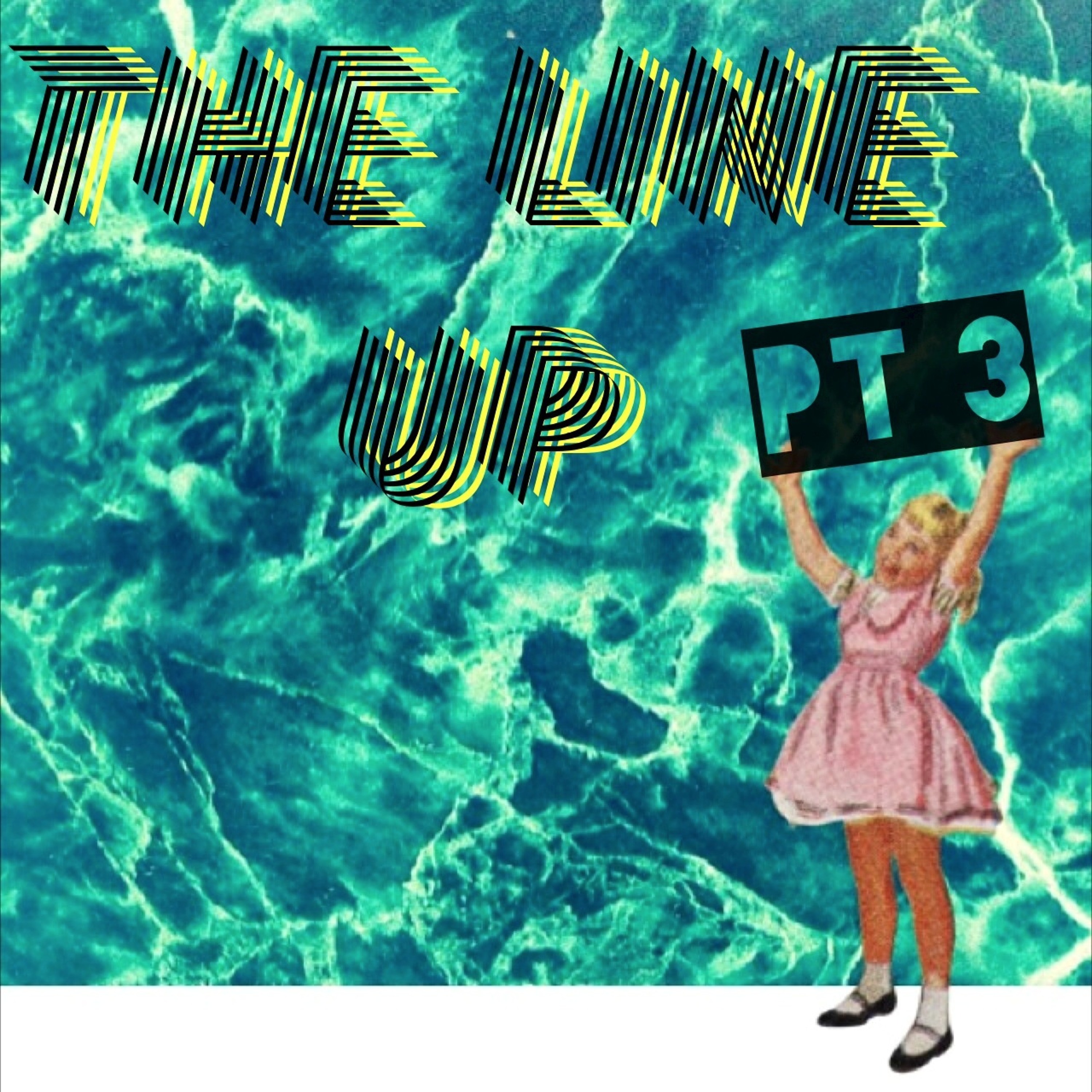 the LINE UP pt 3 episode artwork