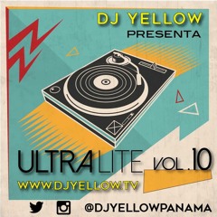 DJ YELLOW MIX ULTRALITE VOL 10 (29 - 9-15)