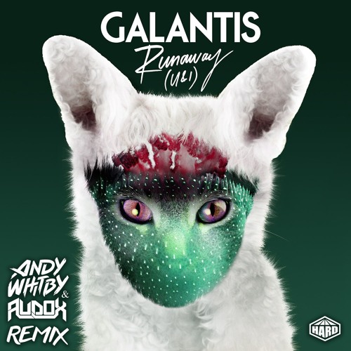 Galantis - Runaway (Andy Whitby & Audox Creamfields remix)  [FREE DOWNLOAD]