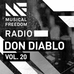 Musical Freedom Radio Episode 20 - Don Diablo