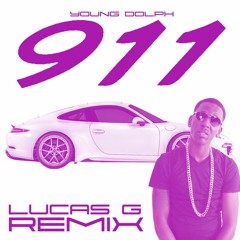 | Young Dolph | 911 | LUCAS G REMIX