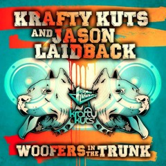 Krafty Kuts & Jason Laidback - Woofers In The Trunk *OUT NOW*