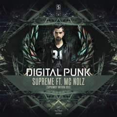 Digital Punk - Supreme feat. MC Nolz