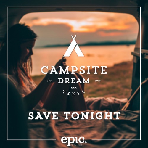 Stream Save Tonight by Campsite Dream | Listen online for free on ...