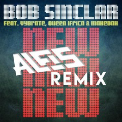 Bob Sinclar - New New New (Aleis Remix)
