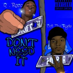 "DONT NEED IT" FT. Cell Tha Ryda (Prod. by Young Krucial) (Mixed & Mastered by. Jay Swoop)