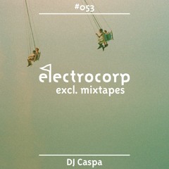 DJ Caspa - Electrocorp Mixtape #53