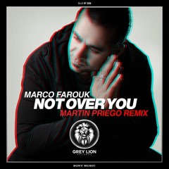 Marco Farouk - Not Over You (Martin Priego Remix)