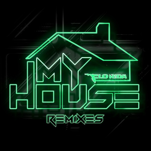 Flo Rida - My House [Bonics & A - Rock Remix]