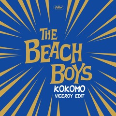 The Beach Boys - Kokomo (Viceroy Edit)