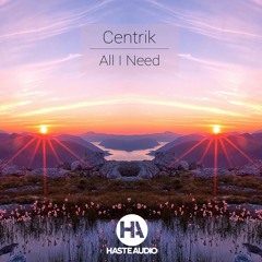Centrik - All I Need (FREE DL)