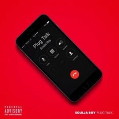 Soulja Boy - Plug Talk (Prod. By Elijah Made It)
