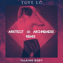 TOVE LO  "Talking Body" Remix